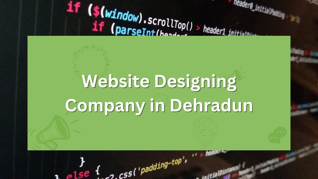 Website Designing Company in Dehradun