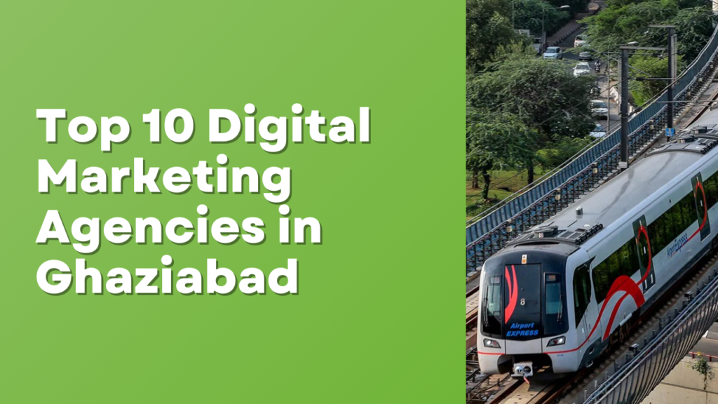 Digital Marketing Agencies in Ghaziabad