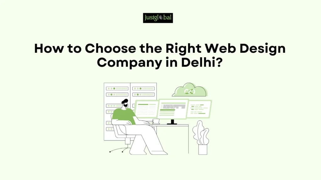 How to Choose the Right Web Design Company in Delhi